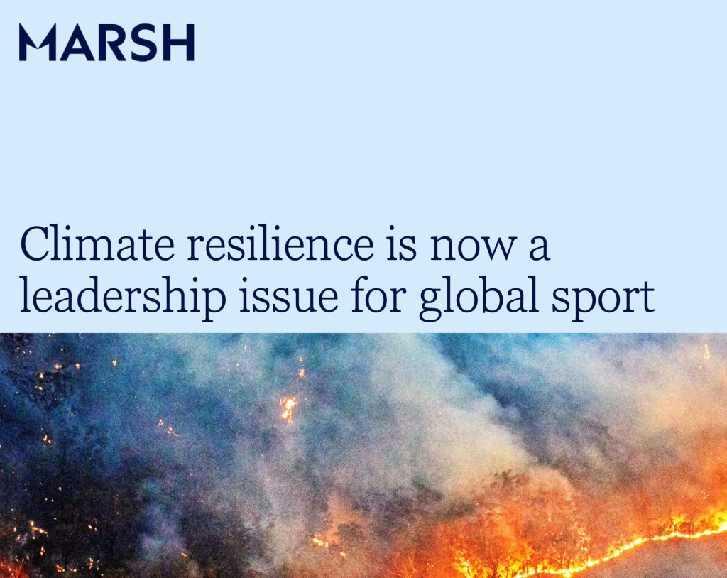 Climate resilience is now a leadership issue for global sport, warns Marsh